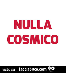 Nulla cosmico