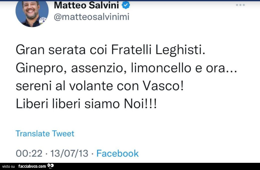 Gran serata coi fratelli leghisti. Ginepro, assenzio, limoncello e ora… sereni al volante con vasco! Liberi liberi siamo noi