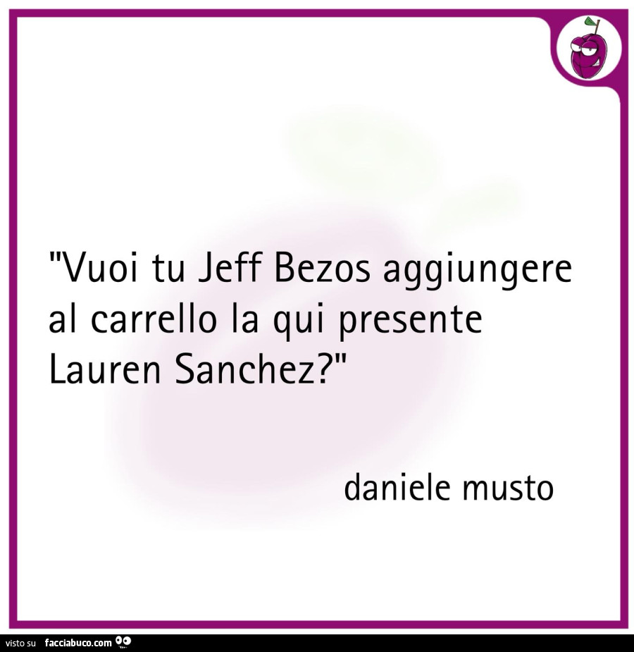 Vuoi tu Jeff Bezos aggiungere al carrello la qui presente Lauren Sanchez?