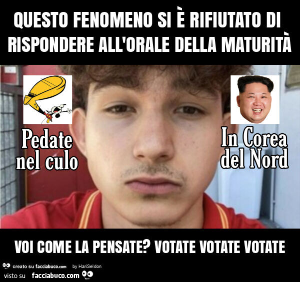 Questo fenomeno si è rifiutato di rispondere all'orale della maturità voi come la pensate? Votate votate votate