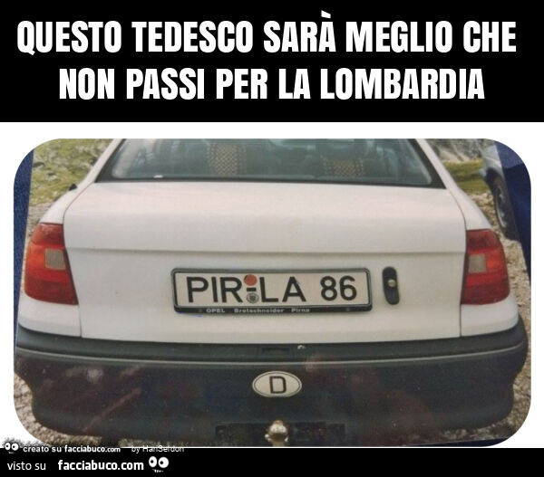 Questo tedesco sarà meglio che non passi per la lombardia