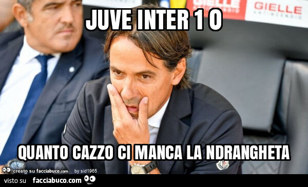 Juve inter 1 0 quanto cazzo ci manca la ndrangheta