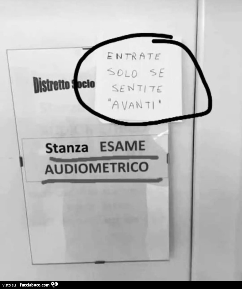 Distretto sanitario stanza esame audiometrico entrare solo se sentite avanti