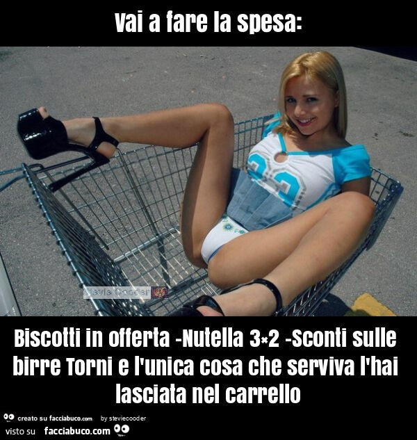 Vai a fare la spesa: biscotti in offerta -nutella 3×2 -sconti sulle birre torni e l'unica cosa che serviva l'hai lasciata nel carrello