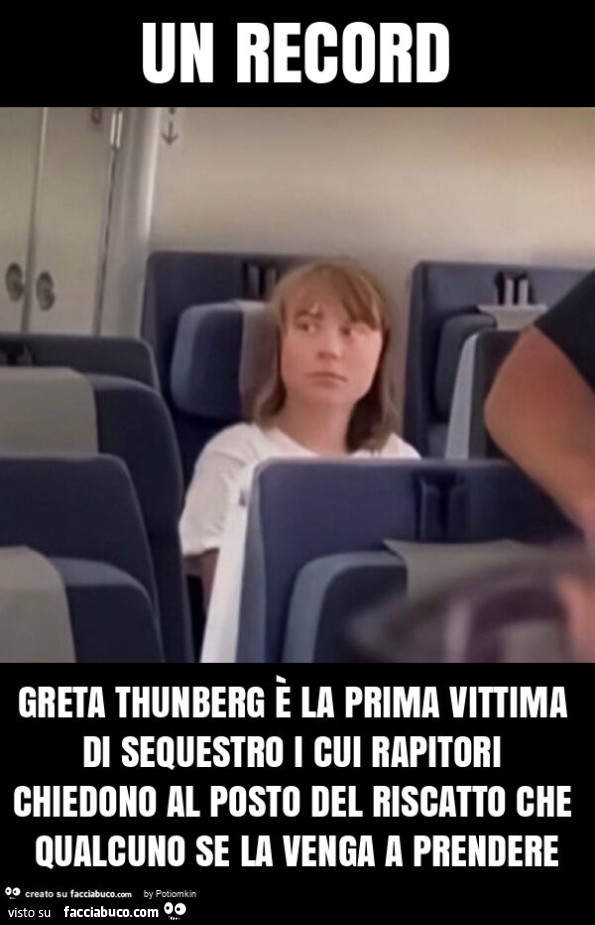 Un record greta thunberg è la prima vittima di sequestro i cui rapitori chiedono al posto del riscatto che qualcuno se la venga a prendere