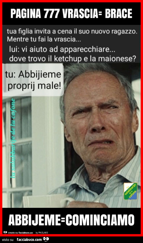 Pagina 777 vrascia= brace abbijeme=cominciamo