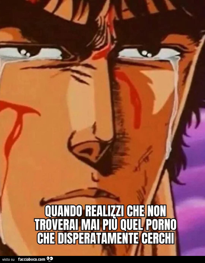 Quando realizzi che non troverai mai piรน quel porno che disperatamente cerchi