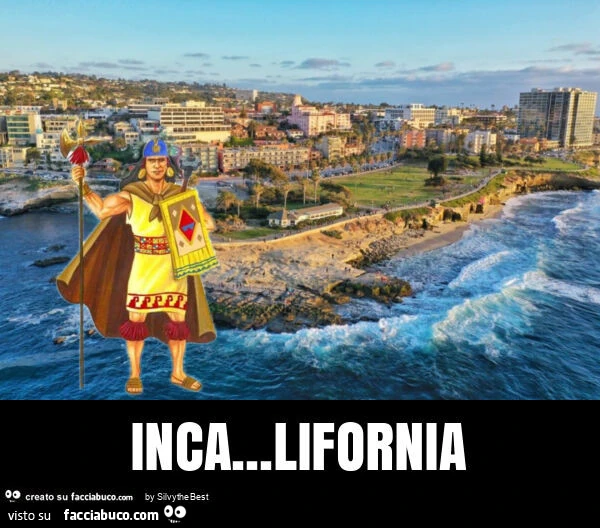 Inca… lifornia