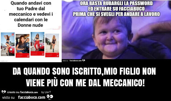 Da quando sono iscritto, mio figlio non viene più con me dal meccanico