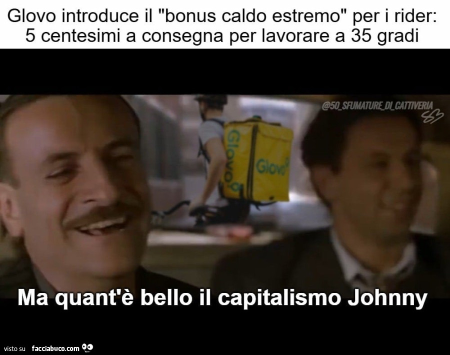 Ma quant'รจ bello il capitalismo Johnny