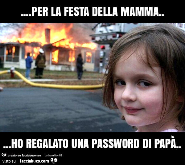 Per la festa della mamma… ho regalato una password di papà