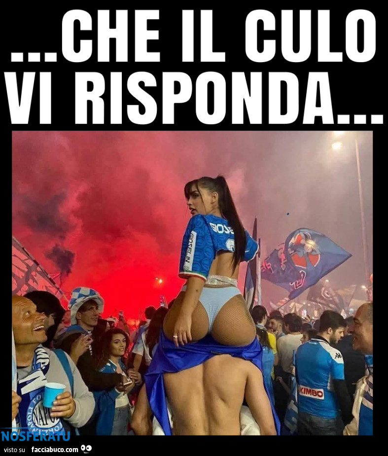 Che il culo vi risponda