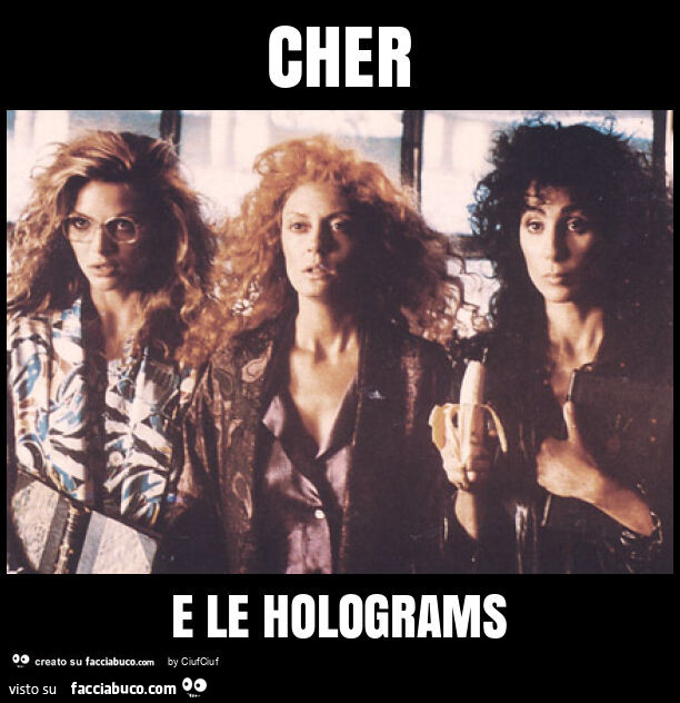 Cher e le holograms
