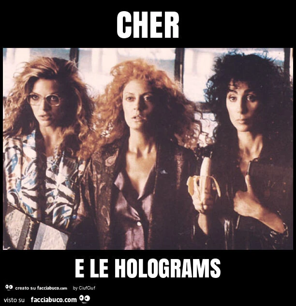 Cher e le holograms