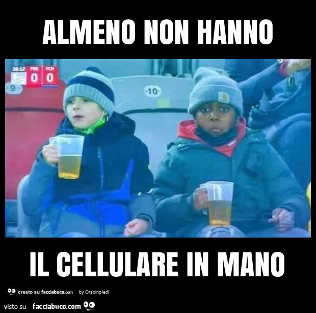 Almeno non hanno il cellulare in mano