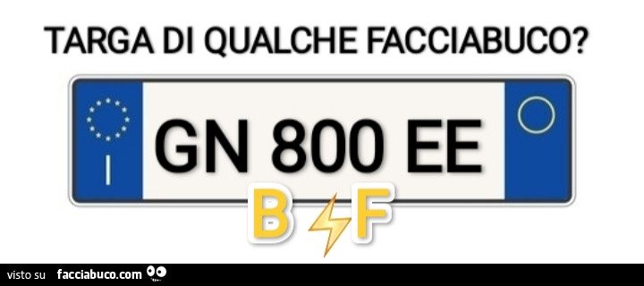 Targa di qualche facciabuco?