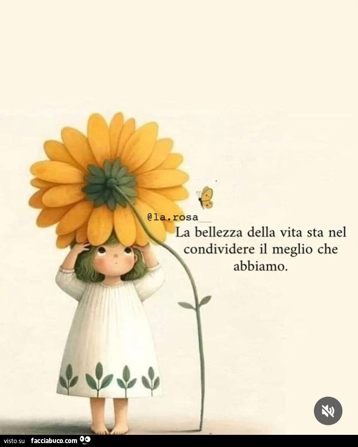 La bellezza della vita sta nel condividere il meglio che abbiamo