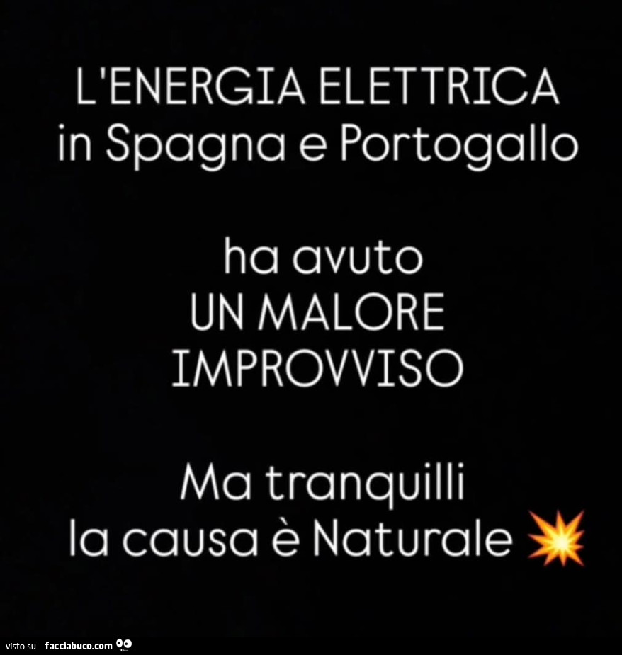 L'energia elettrica in spagna e portogallo ha avuto un malore improvviso ma tranquilli la causa è naturale