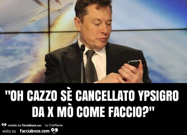 "oh cazzo sè cancellato ypsigro da x mò come faccio? "