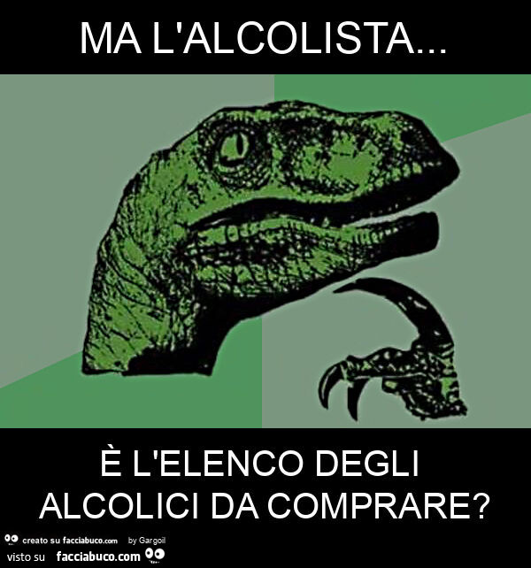 Ma l'alcolista… è l'elenco degli alcolici da comprare?