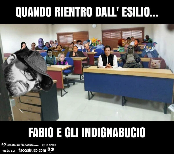 Quando rientro dall' esilio&hellip; fabio e gli indignabucio