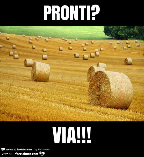Pronti? Via