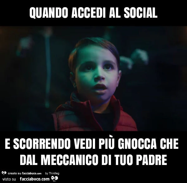 Quando accedi al social e scorrendo vedi più gnocca che dal meccanico di tuo padre