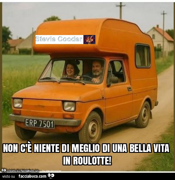 Non c'è niente di meglio di una bella vita in roulotte