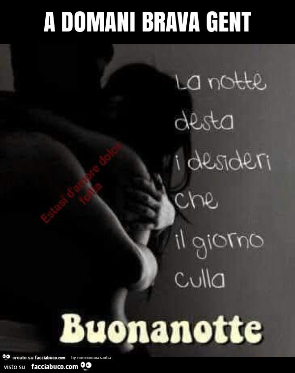 A domani brava gent