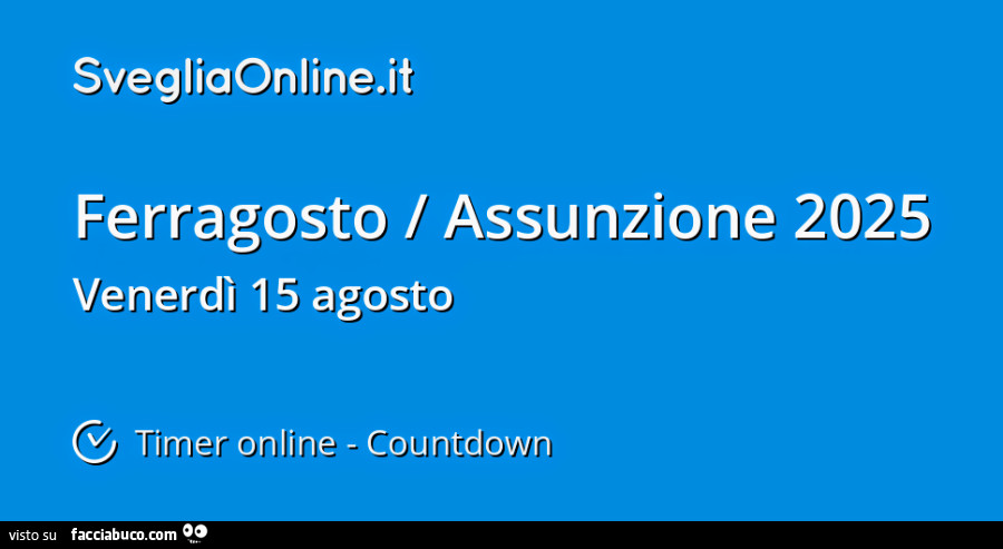 Svegliaonline Ferragosto assunzione 2025