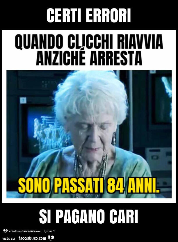 Certi errori si pagano cari