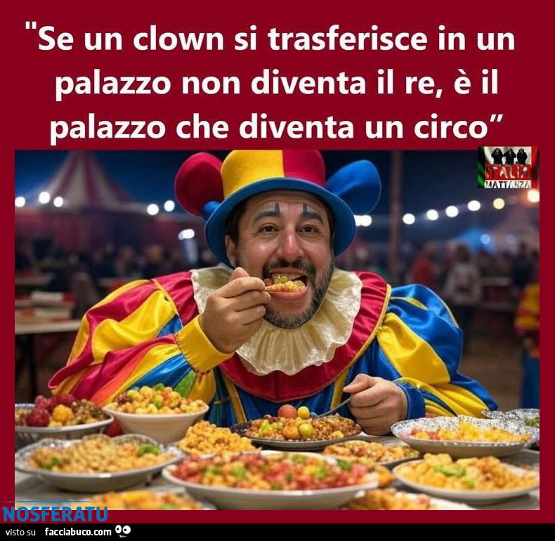 Salvini il clown di palazzo Chigi