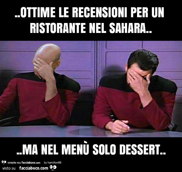 Ottime le recensioni per un ristorante nel sahara… ma nel menù solo dessert