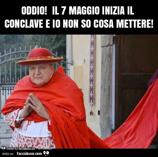 Oddio! Il 7 maggio inizia il conclave e io non so cosa mettere