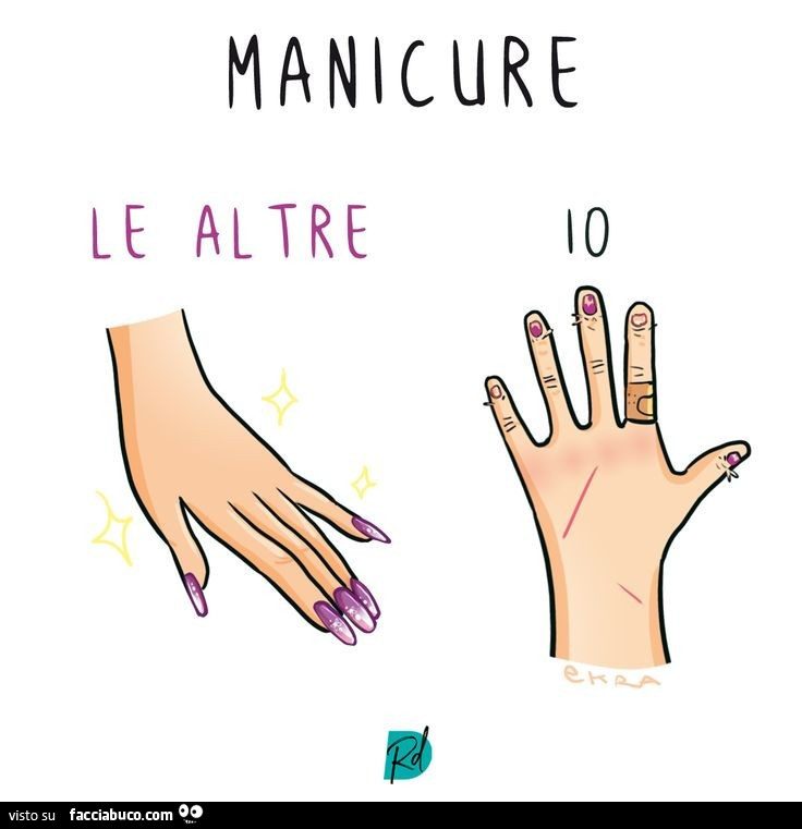 Manicure. Le altre. Io