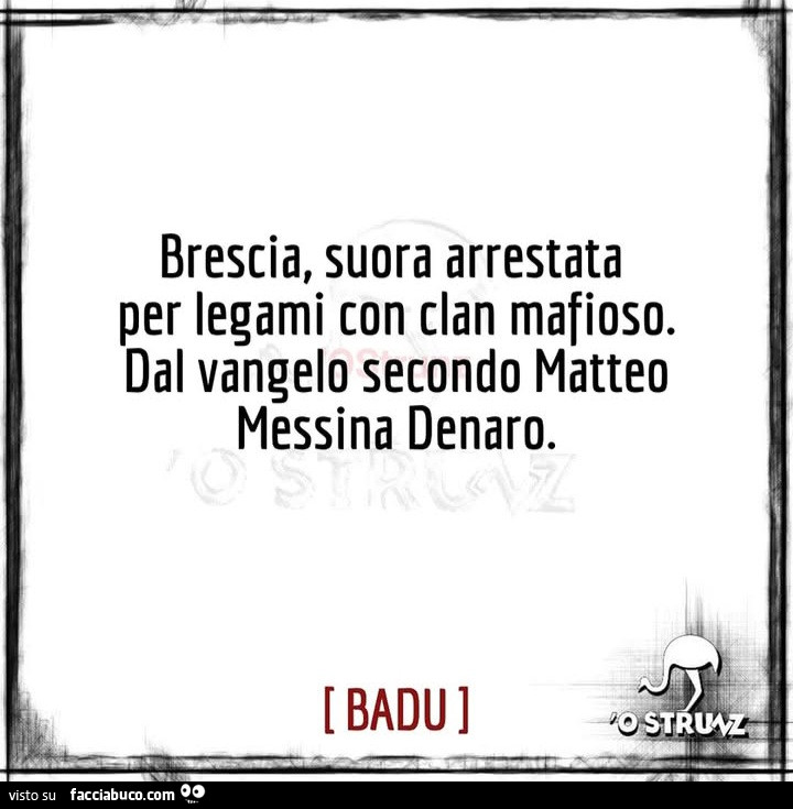 Brescia, suora arrestata per legami con clan mafioso. Dal vangelo secondo Matteo Messina Denaro