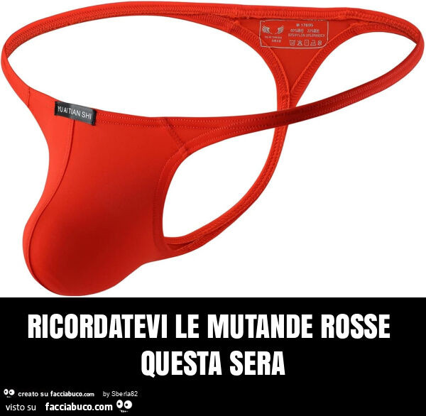 Ricordatevi le mutande rosse questa sera