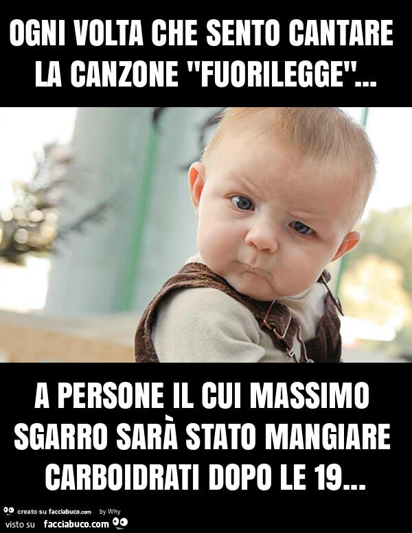 Ogni volta che sento cantare la canzone "fuorilegge"&hellip; a persone il cui massimo sgarro sarà stato mangiare carboidrati dopo le 19