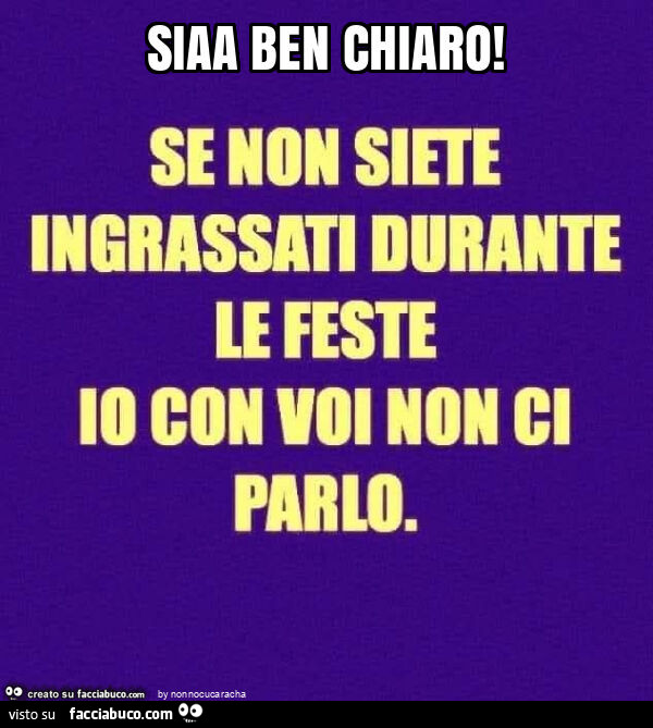 Siaa ben chiaro! Se non siete ingrassati durante le feste io con voi non ci parlo