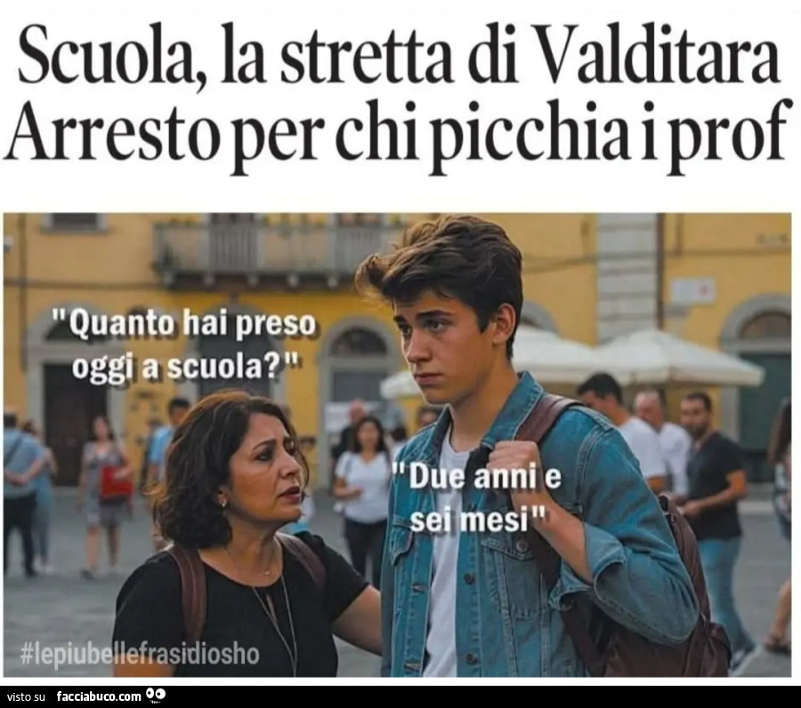Scuola la stretta di valditara arresto per chi picchia i prof quanto hai preso oggi a scuola due anni e sei mesi le più belle frasi di osho