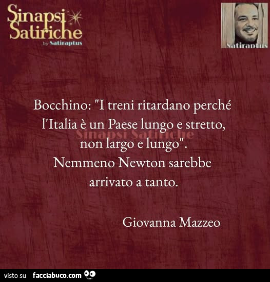 Bocchino: i treni ritardano perché l'italia è un paese lungo e stretto, non largo e lungo. Nemmeno newton sarebbe arrivato a tanto