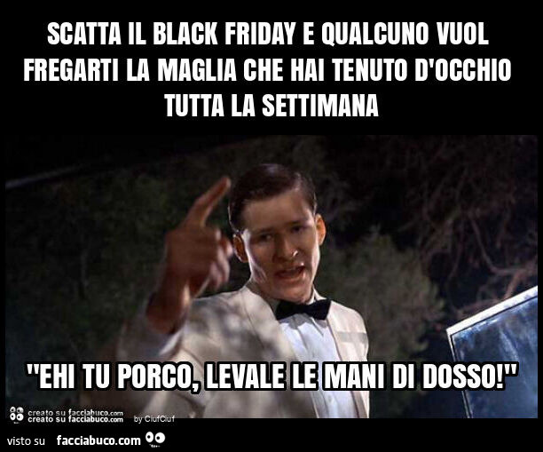 Scatta il black friday e qualcuno vuol fregarti la maglia che hai tenuto d'occhio tutta la settimana