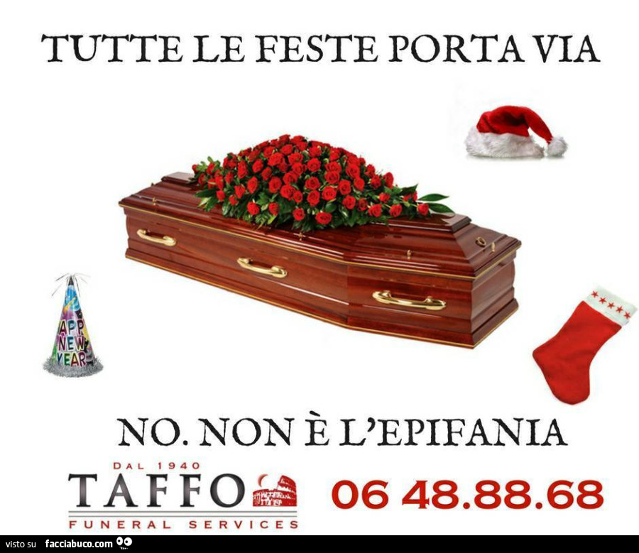 Tutte le feste porta via. No. Non è l'epifania