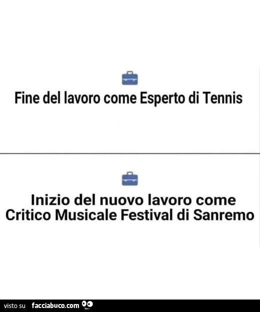 Fine del lavoro come esperto di tennis. Inizio del nuovo lavoro come critico musicale festival di sanremo