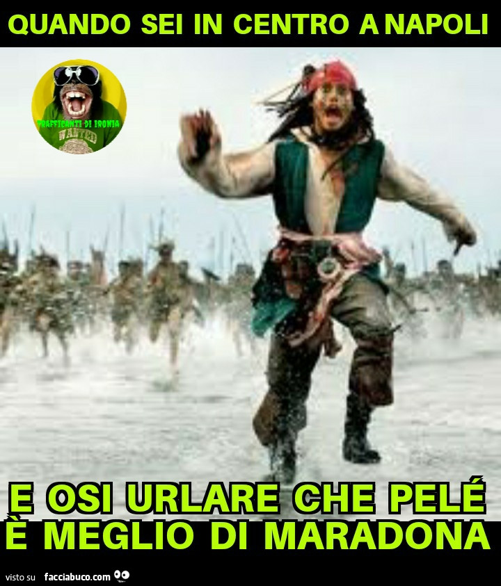 Quando sei in centro a Napoli e osi urlare che Pelé è meglio di Maradona