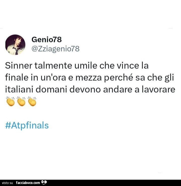 Sinner talmente umile che vince la finale in un'ora e mezza perché sa che gli italiani domani devono andare a lavorare