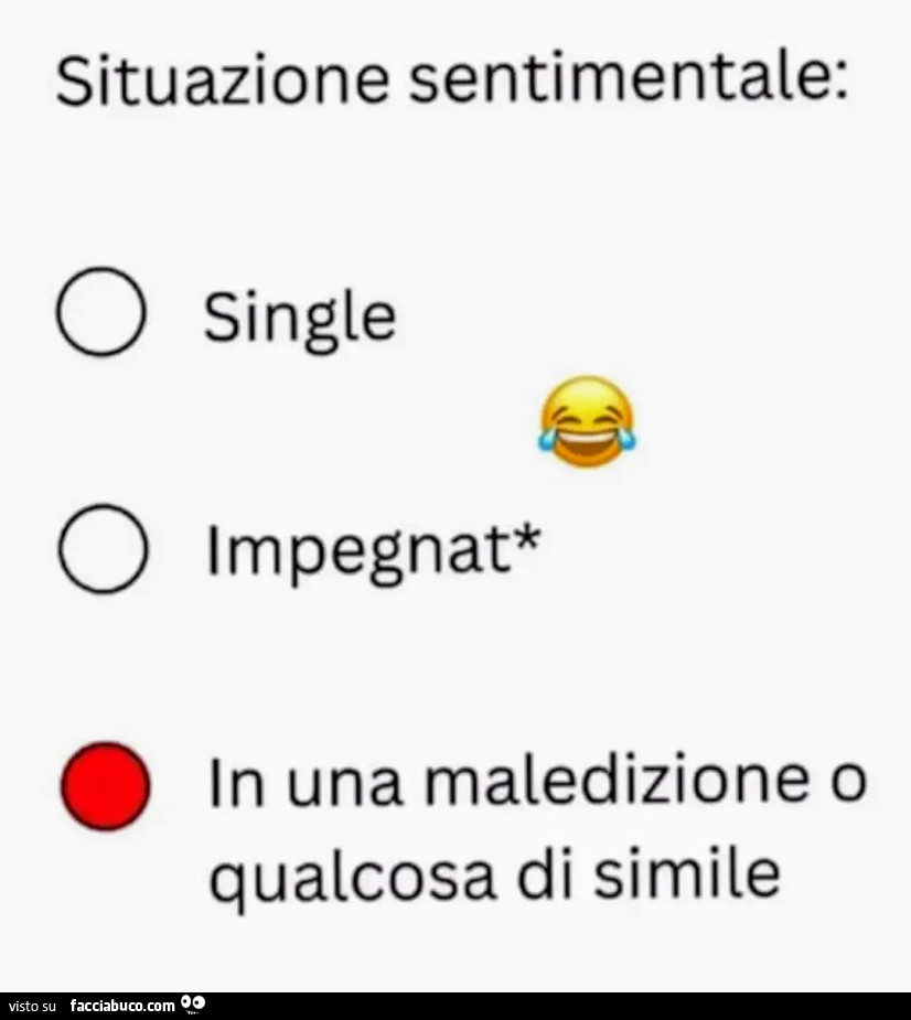 Situazione sentimentale: in una maledizione o qualcosa di simile