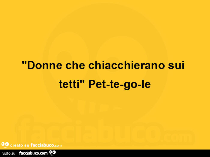 Donne che chiacchierano sui tetti.  Pet-te-go-le