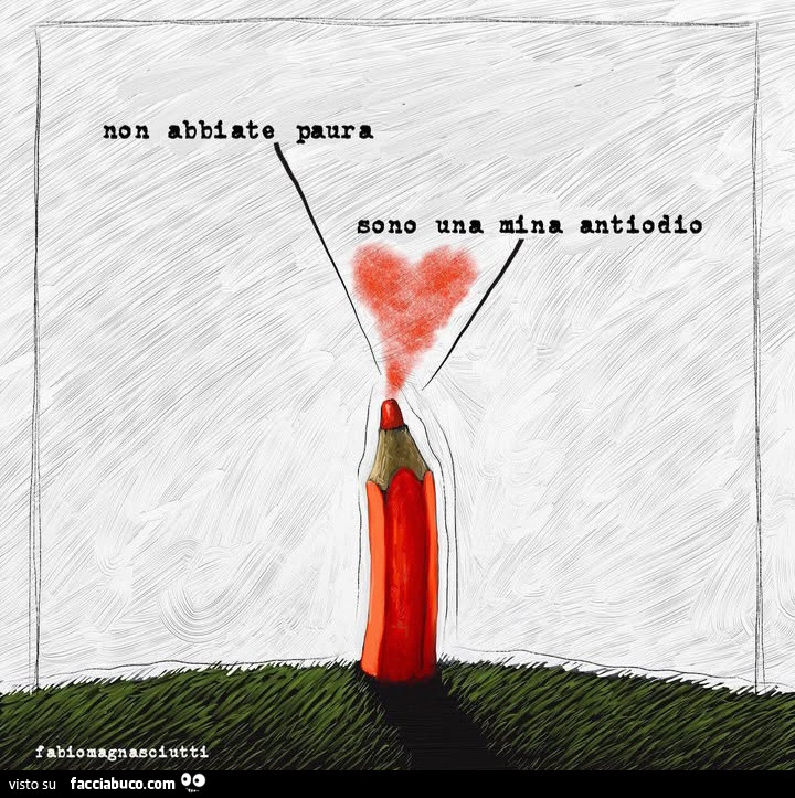 Non abbiate paura sono una mina antiodio