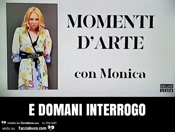 E domani interrogo